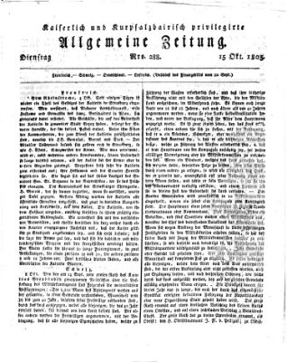 Kaiserlich- und Kurpfalzbairisch privilegirte allgemeine Zeitung (Allgemeine Zeitung) Dienstag 15. Oktober 1805