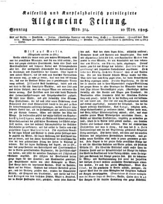 Kaiserlich- und Kurpfalzbairisch privilegirte allgemeine Zeitung (Allgemeine Zeitung) Sonntag 10. November 1805