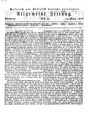 Kaiserlich- und Kurpfalzbairisch privilegirte allgemeine Zeitung (Allgemeine Zeitung) Sonntag 23. März 1806