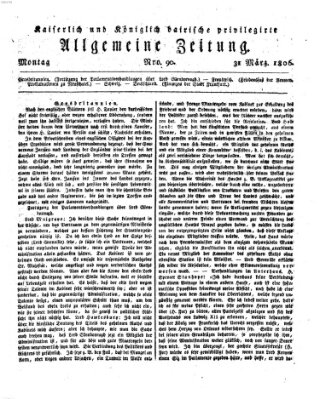 Kaiserlich- und Kurpfalzbairisch privilegirte allgemeine Zeitung (Allgemeine Zeitung) Montag 31. März 1806