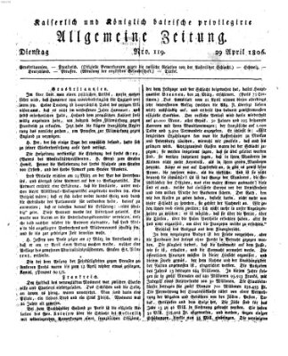 Kaiserlich- und Kurpfalzbairisch privilegirte allgemeine Zeitung (Allgemeine Zeitung) Dienstag 29. April 1806