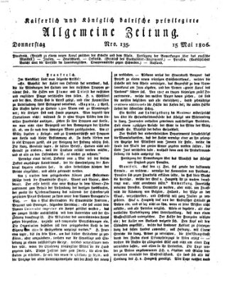 Kaiserlich- und Kurpfalzbairisch privilegirte allgemeine Zeitung (Allgemeine Zeitung) Donnerstag 15. Mai 1806