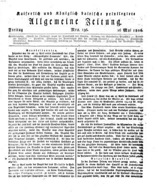 Kaiserlich- und Kurpfalzbairisch privilegirte allgemeine Zeitung (Allgemeine Zeitung) Freitag 16. Mai 1806