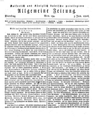 Kaiserlich- und Kurpfalzbairisch privilegirte allgemeine Zeitung (Allgemeine Zeitung) Dienstag 3. Juni 1806