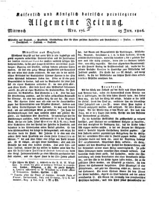 Kaiserlich- und Kurpfalzbairisch privilegirte allgemeine Zeitung (Allgemeine Zeitung) Mittwoch 25. Juni 1806