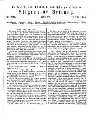 Kaiserlich- und Kurpfalzbairisch privilegirte allgemeine Zeitung (Allgemeine Zeitung) Dienstag 15. Juli 1806