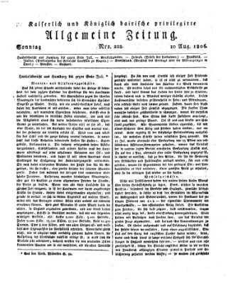 Kaiserlich- und Kurpfalzbairisch privilegirte allgemeine Zeitung (Allgemeine Zeitung) Sonntag 10. August 1806