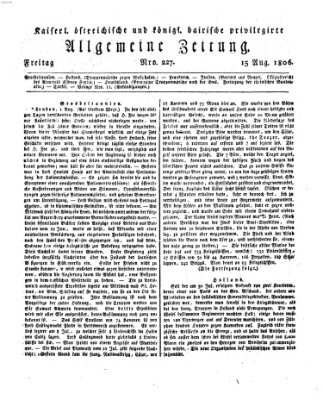 Kaiserlich- und Kurpfalzbairisch privilegirte allgemeine Zeitung (Allgemeine Zeitung) Freitag 15. August 1806