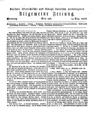 Kaiserlich- und Kurpfalzbairisch privilegirte allgemeine Zeitung (Allgemeine Zeitung) Sonntag 24. August 1806