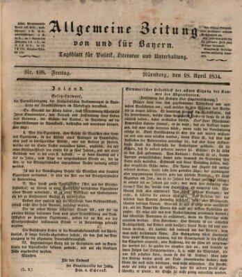 Allgemeine Zeitung von und für Bayern (Fränkischer Kurier) Freitag 18. April 1834