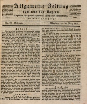 Allgemeine Zeitung von und für Bayern (Fränkischer Kurier) Mittwoch 30. März 1836