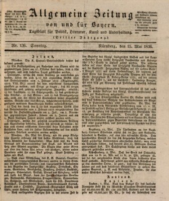 Allgemeine Zeitung von und für Bayern (Fränkischer Kurier) Sonntag 15. Mai 1836