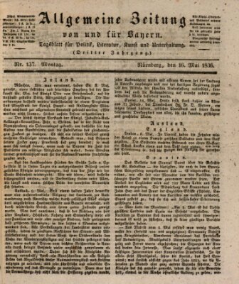 Allgemeine Zeitung von und für Bayern (Fränkischer Kurier) Montag 16. Mai 1836