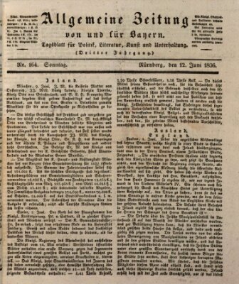 Allgemeine Zeitung von und für Bayern (Fränkischer Kurier) Sonntag 12. Juni 1836