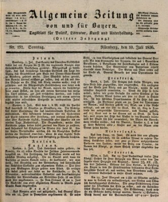 Allgemeine Zeitung von und für Bayern (Fränkischer Kurier) Sonntag 10. Juli 1836