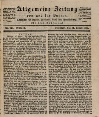 Allgemeine Zeitung von und für Bayern (Fränkischer Kurier) Mittwoch 31. August 1836