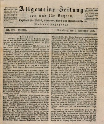 Allgemeine Zeitung von und für Bayern (Fränkischer Kurier) Montag 7. November 1836