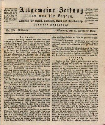 Allgemeine Zeitung von und für Bayern (Fränkischer Kurier) Mittwoch 30. November 1836