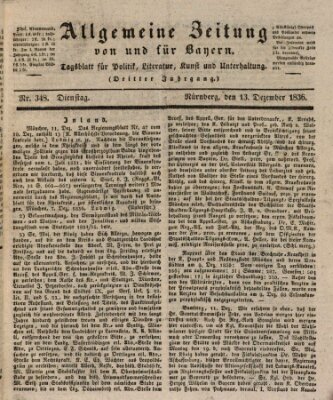 Allgemeine Zeitung von und für Bayern (Fränkischer Kurier) Dienstag 13. Dezember 1836