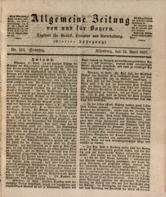 Allgemeine Zeitung von und für Bayern (Fränkischer Kurier) Sonntag 23. April 1837