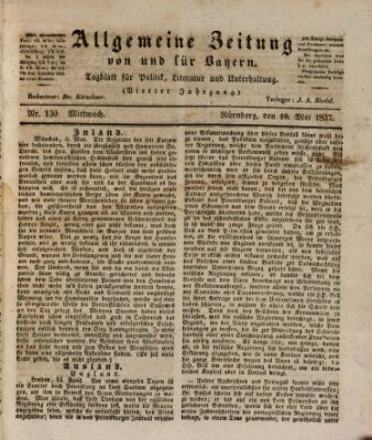 Allgemeine Zeitung von und für Bayern (Fränkischer Kurier) Mittwoch 10. Mai 1837