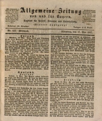 Allgemeine Zeitung von und für Bayern (Fränkischer Kurier) Mittwoch 17. Mai 1837