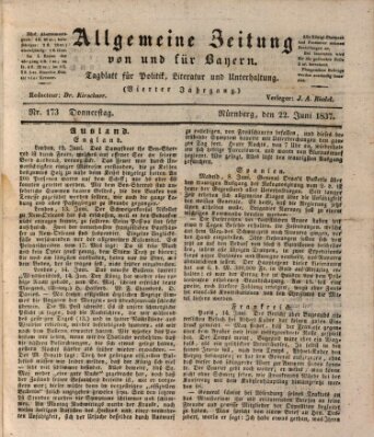 Allgemeine Zeitung von und für Bayern (Fränkischer Kurier) Donnerstag 22. Juni 1837