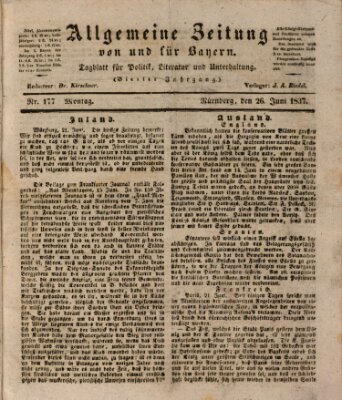 Allgemeine Zeitung von und für Bayern (Fränkischer Kurier) Montag 26. Juni 1837