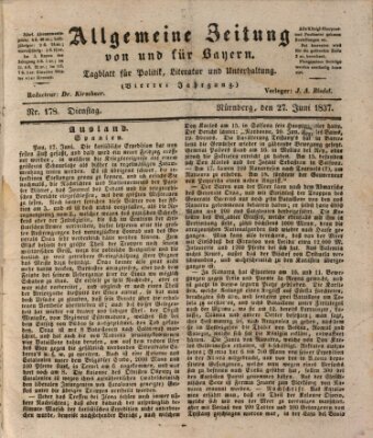 Allgemeine Zeitung von und für Bayern (Fränkischer Kurier) Dienstag 27. Juni 1837