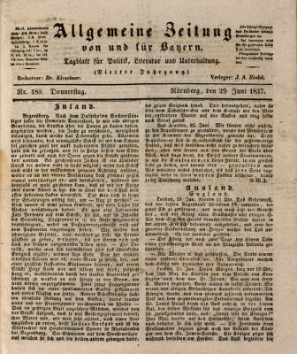 Allgemeine Zeitung von und für Bayern (Fränkischer Kurier) Donnerstag 29. Juni 1837