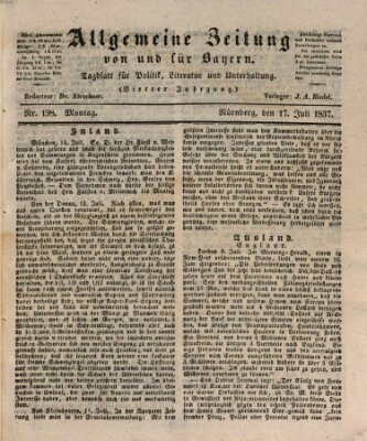 Allgemeine Zeitung von und für Bayern (Fränkischer Kurier) Montag 17. Juli 1837