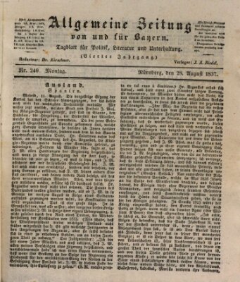 Allgemeine Zeitung von und für Bayern (Fränkischer Kurier) Montag 28. August 1837