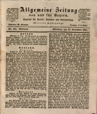 Allgemeine Zeitung von und für Bayern (Fränkischer Kurier) Mittwoch 22. November 1837