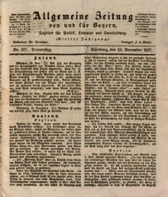 Allgemeine Zeitung von und für Bayern (Fränkischer Kurier) Donnerstag 23. November 1837