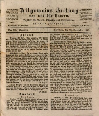 Allgemeine Zeitung von und für Bayern (Fränkischer Kurier) Sonntag 26. November 1837