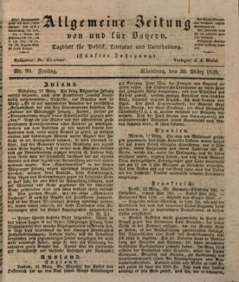 Allgemeine Zeitung von und für Bayern (Fränkischer Kurier) Freitag 30. März 1838