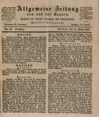 Allgemeine Zeitung von und für Bayern (Fränkischer Kurier) Samstag 31. März 1838