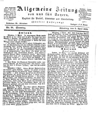 Allgemeine Zeitung von und für Bayern (Fränkischer Kurier) Sonntag 8. April 1838