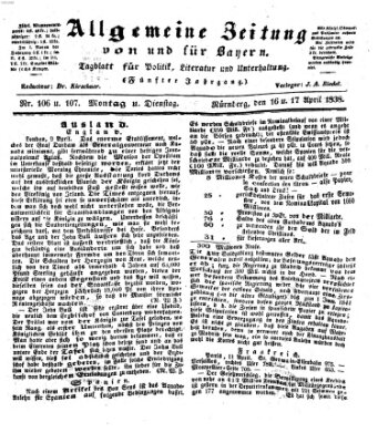 Allgemeine Zeitung von und für Bayern (Fränkischer Kurier) Montag 16. April 1838