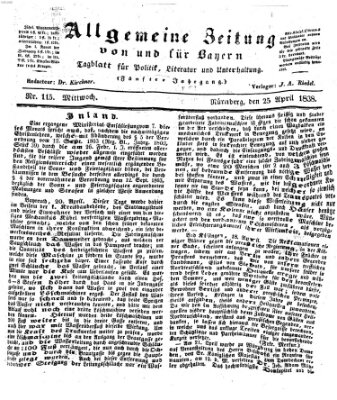 Allgemeine Zeitung von und für Bayern (Fränkischer Kurier) Mittwoch 25. April 1838