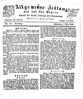 Allgemeine Zeitung von und für Bayern (Fränkischer Kurier) Montag 7. Mai 1838