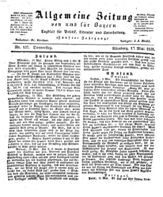 Allgemeine Zeitung von und für Bayern (Fränkischer Kurier) Donnerstag 17. Mai 1838