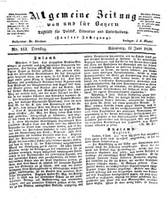 Allgemeine Zeitung von und für Bayern (Fränkischer Kurier) Dienstag 12. Juni 1838