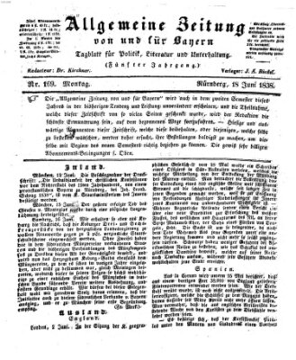 Allgemeine Zeitung von und für Bayern (Fränkischer Kurier) Montag 18. Juni 1838