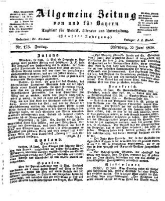 Allgemeine Zeitung von und für Bayern (Fränkischer Kurier) Freitag 22. Juni 1838