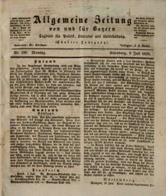 Allgemeine Zeitung von und für Bayern (Fränkischer Kurier) Montag 9. Juli 1838