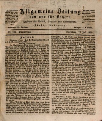 Allgemeine Zeitung von und für Bayern (Fränkischer Kurier) Donnerstag 12. Juli 1838