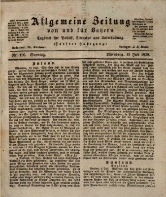 Allgemeine Zeitung von und für Bayern (Fränkischer Kurier) Sonntag 15. Juli 1838