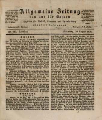 Allgemeine Zeitung von und für Bayern (Fränkischer Kurier) Dienstag 28. August 1838