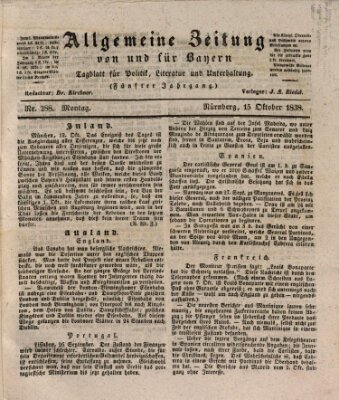 Allgemeine Zeitung von und für Bayern (Fränkischer Kurier) Montag 15. Oktober 1838